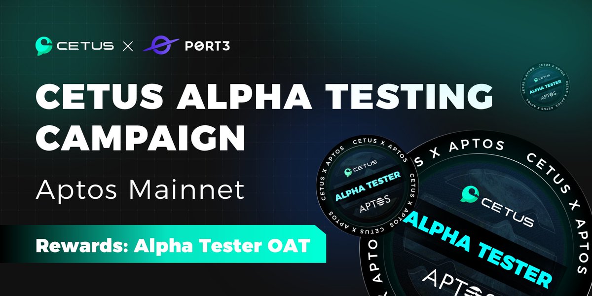 Super pumped to launch the #Cetus Alpha Testing Campaign (on #Aptos Mainnet) in partnership with @Port3Network🔥🔥 Just a few steps to test so far the most improved #DEX on #Aptos😎 Rewards: Alpha Tester OAT #NFT ✨ Calling all Aptos #Movers🎺🎺🎺 RT & DiVe in👇