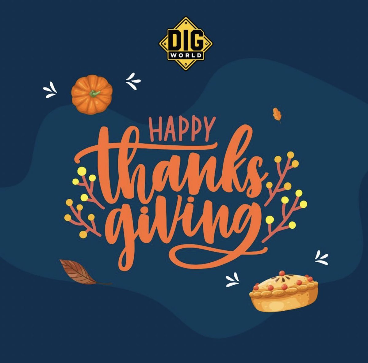 DigWorldTX's tweet photo. Happy Thanksgiving everyone! This year we are thankful for all of you 🧡🍁🦃 https://t.co/YxRT4wGSwd