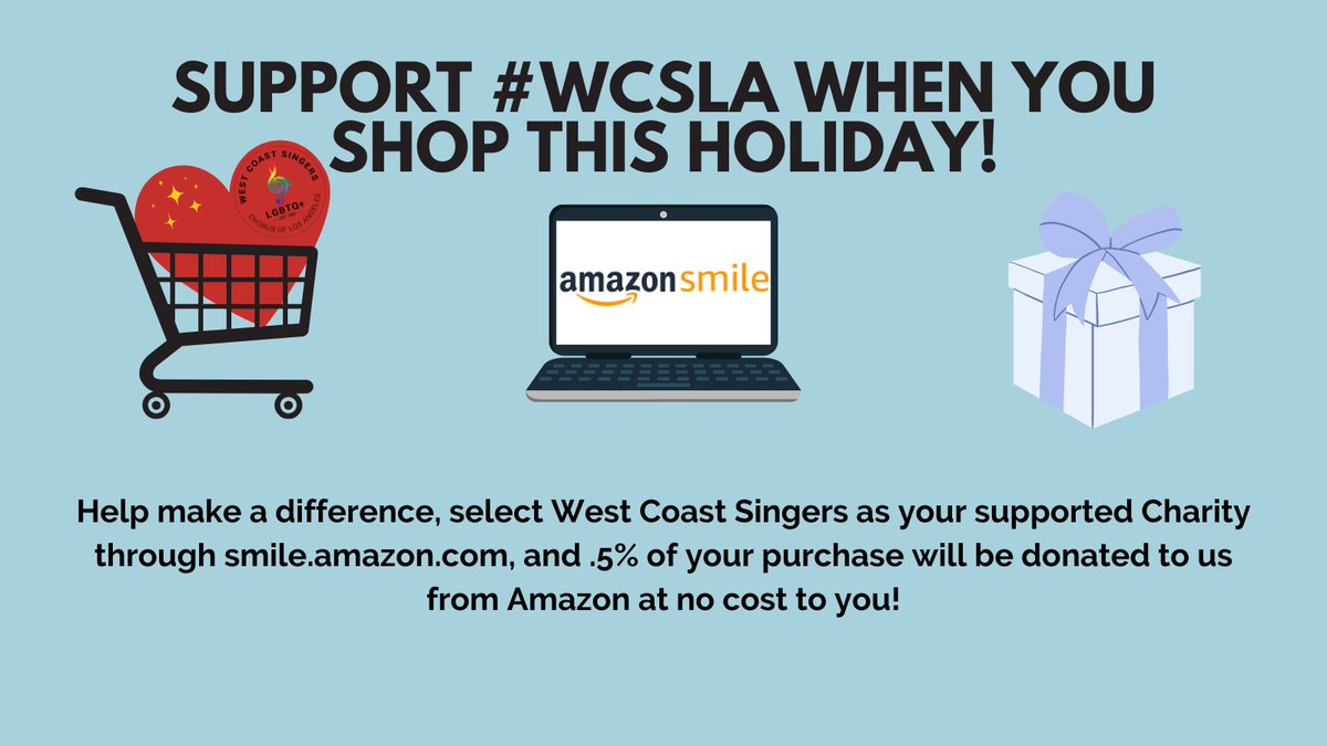 It's Black Friday! Go to smile.amazon.com, select West Coast Singers as your supported #charity through #AmazonSmile and .5% of your purchase will be donated to us at no cost to you! #support #WCSLA #nonprofit #LGBTQIA #arts #music #galachorus