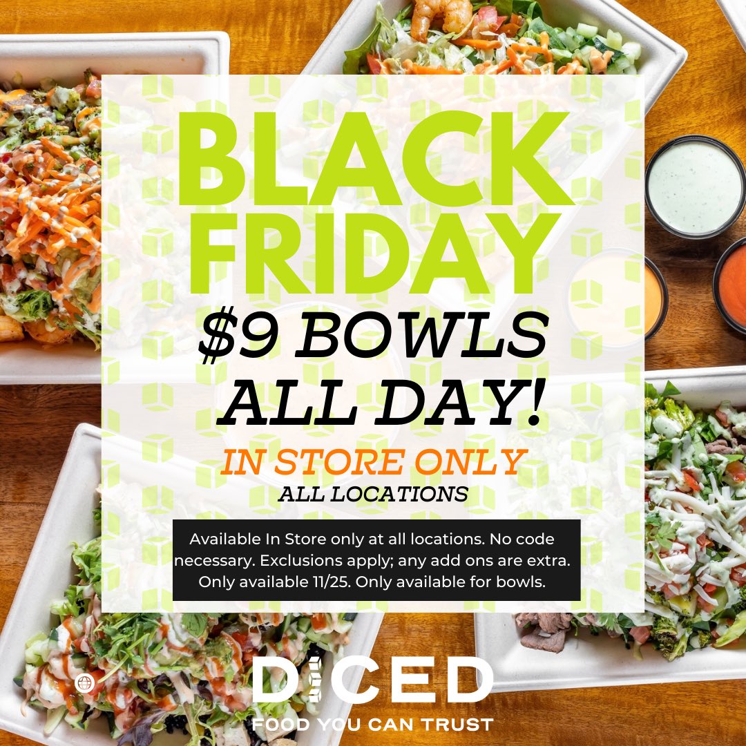 dicedfood's tweet photo. $9 BOWLS ALL DAY TODAY! Visit us at any location for this Black Friday special, only available in store 🔥 https://t.co/KEAIzE5VlW