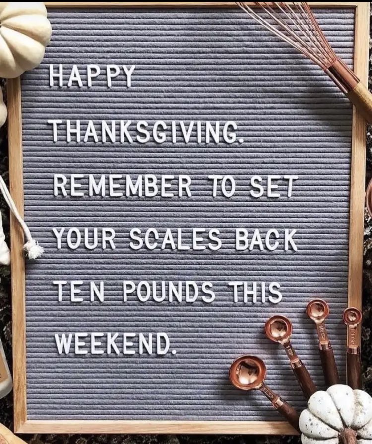 I’m not even looking at my scale this weekend! 😉 🤣 🦃