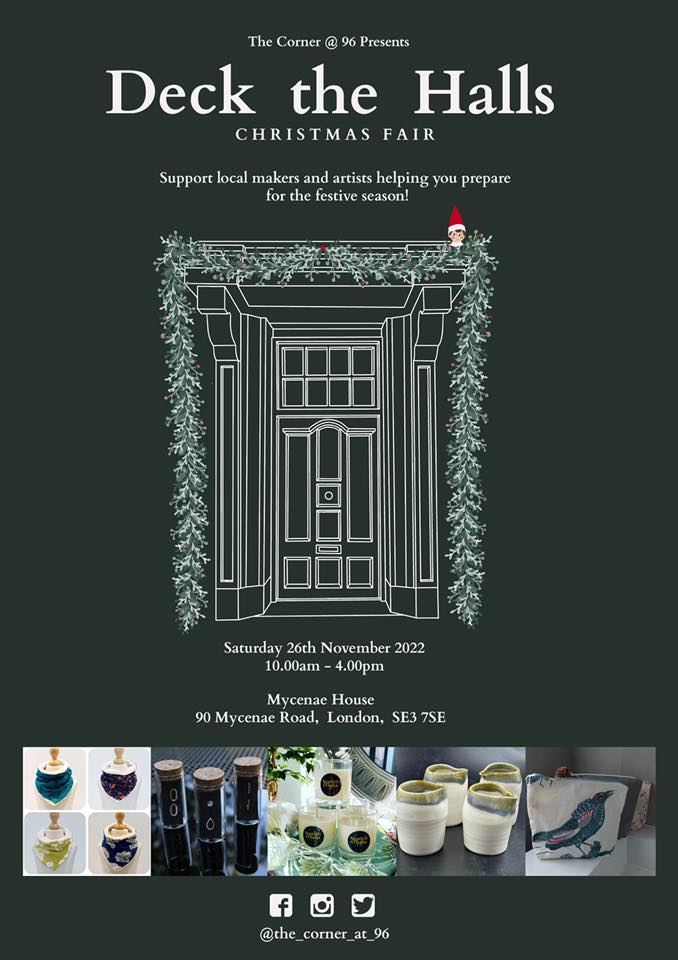MycenaeHouse's tweet image. Come on over tomo Sat 26 Nov between 10am-4pm for @corner_96&apos;s Deck The Halls #ChristmasFair showcasing the work of local hand makers and artists from #Blackheath/#Charlton/#Greenwich.