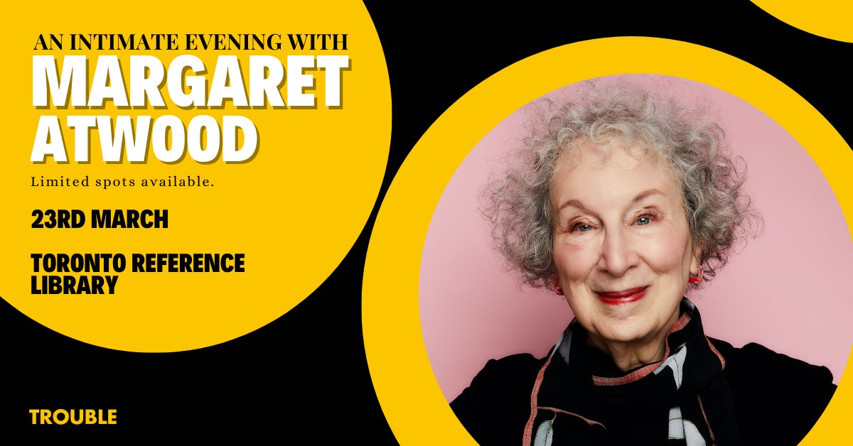An Intimate Evening with Margaret Atwood (<a href="/MargaretAtwood/">Margaret E Atwood</a>) - Join us as we meet one of the most iconic authors of all time at the <a href="/torontolibrary/">Toronto Public Library</a>. 

6.00pm, Thursday 23rd of March 2023

Tickets: bit.ly/3EikddC