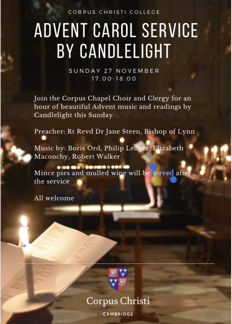 It’s time for the annual <a href="/CorpusCambridge/">Corpus Christi</a> Advent Carol Service; this SUNDAY 27 November at 5.00pm: an hour of beautiful music and readings followed by mulled wine and mince pies. All are very welcome but arrival by 4.45pm is strongly recommended as it is always a popular service.