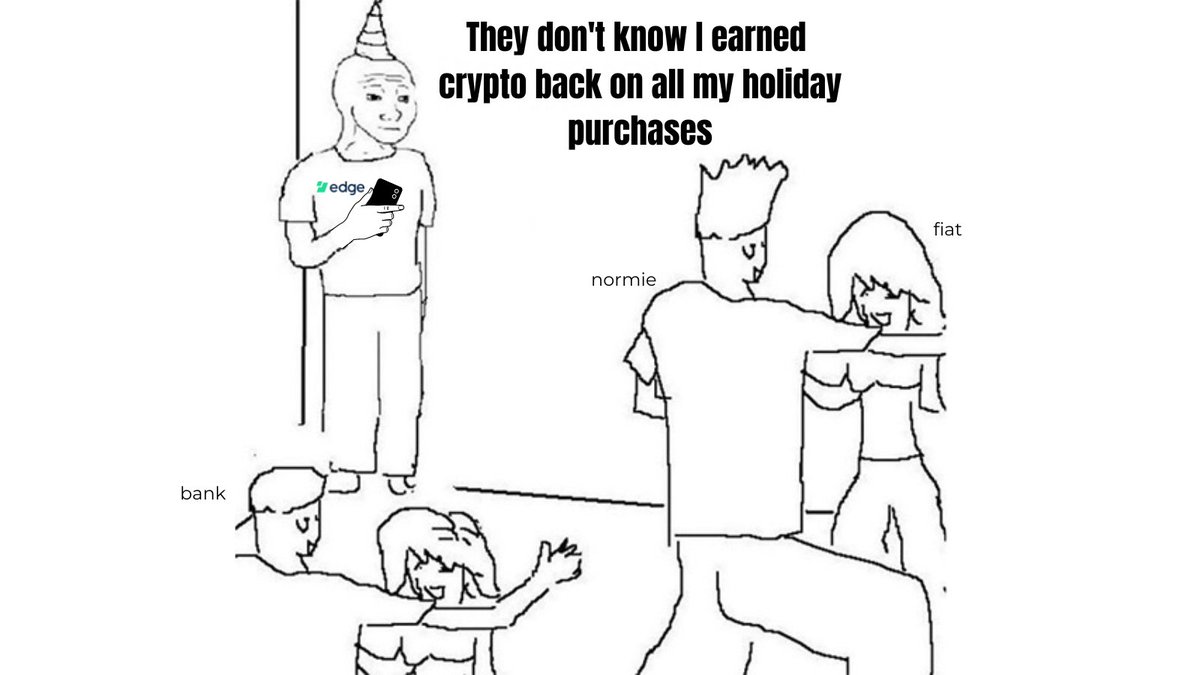 don't be a normie

buy holiday gifts and earn crypto back in Edge

extra 1% boost in rewards black friday - cyber monday 🤑

click the link below to learn more
