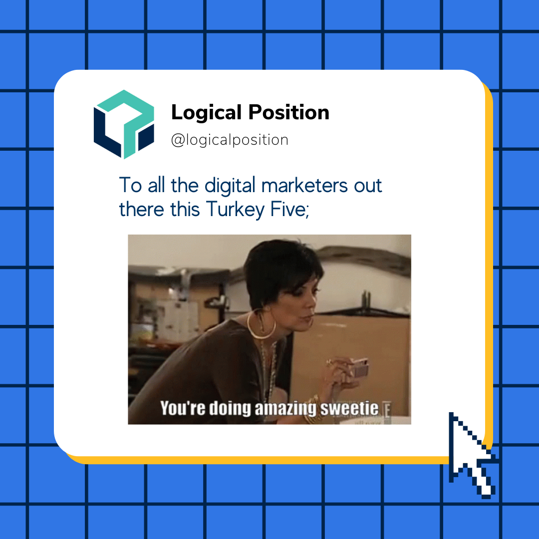 logicalposition's tweet photo. The ones who get it, get it.
#TurkeyFive #YouGotThis #IYKYK #DigitalMarketingSuperBowl #CyberWeek #LogicalPosition https://t.co/7VxD5cpxVA