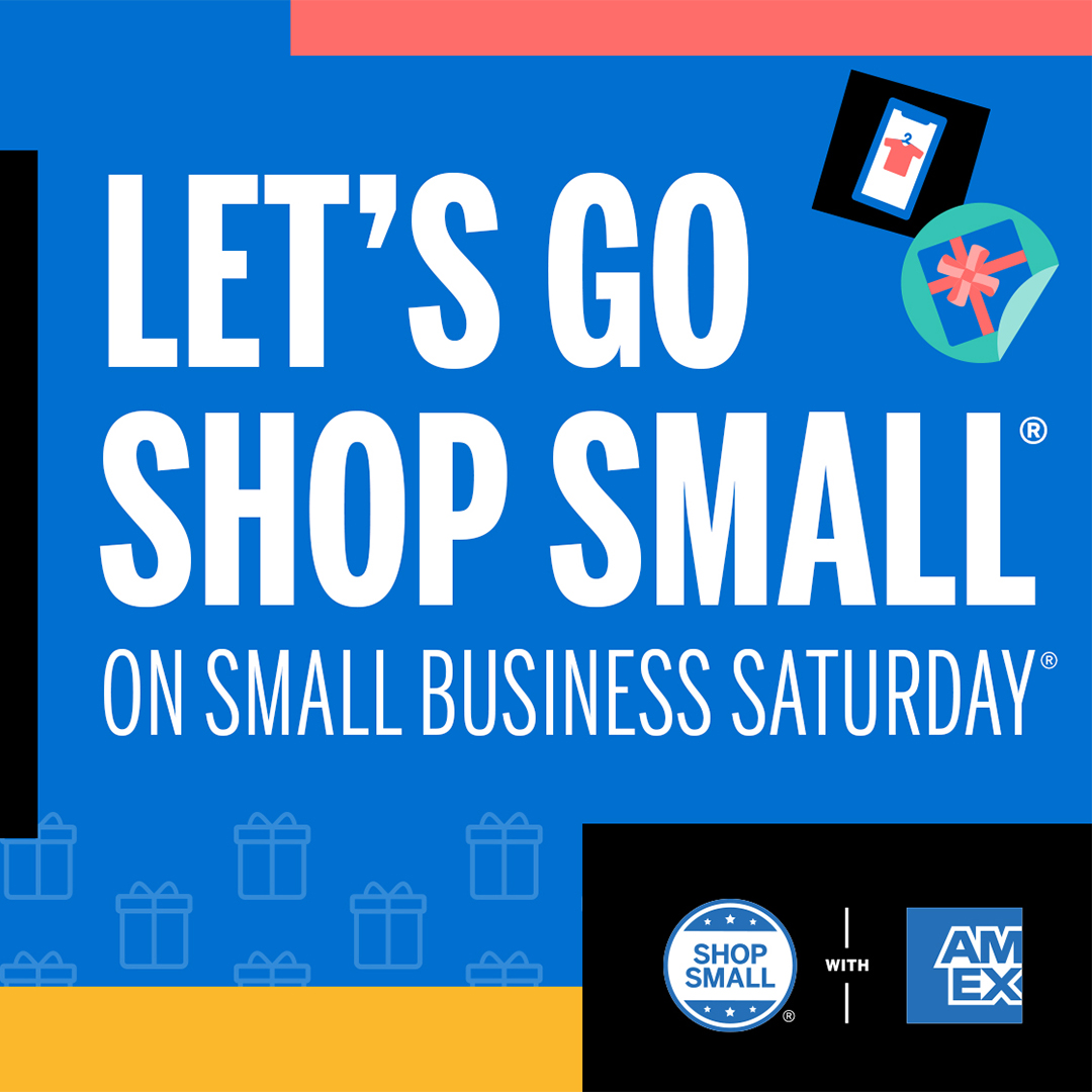 Save the date: #SmallBizSat is tomorrow, Nov. 26! It’s a great way to kick off the holiday shopping
season and #ShopSmall.