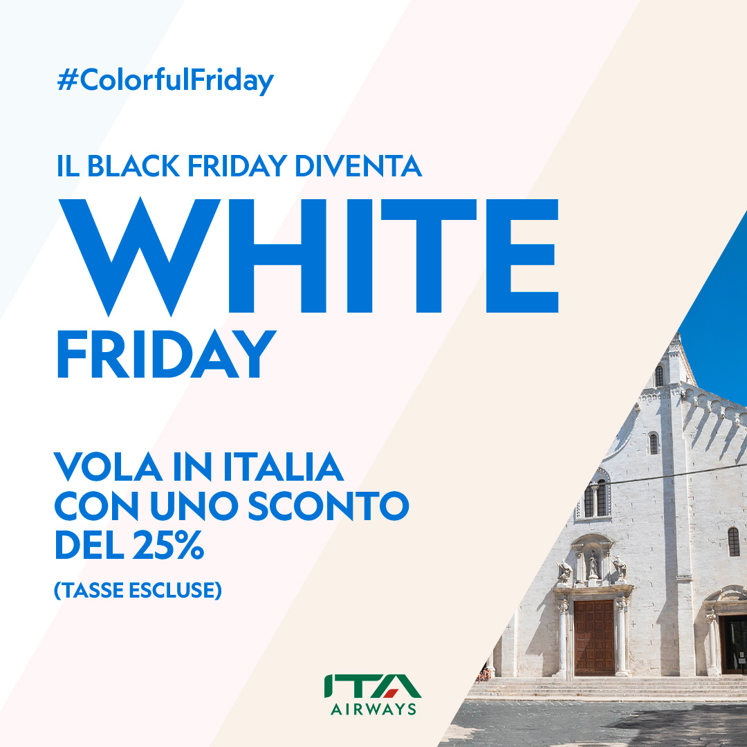 ITAAirways's tweet photo. Per l’ultimo colore del #ColorfulFriday 🌈 scegliamo il bianco, dedicato alle nostre destinazioni italiane più belle. Cerca la tua preferita e sali a bordo con uno sconto del 25% (tasse escluse) 👉 https://t.co/dB6DTa5wzg
#BlackFriday #ITAAirways https://t.co/h78r3Nw8Ch