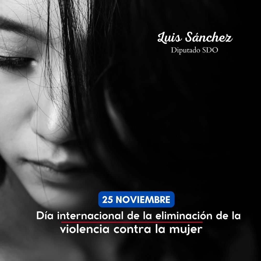 luissanchezsdo's tweet photo. Hoy,  seguiremos abogando y trabajando con más fuerza para que nuestra sociedad cada día avance en la #NoViolenciaContralaMujer en cada una de sus formas.
#diainternacionaldelaeliminaciondelaviolenciacontralamujer 
#SDO #Diputado #Herrera https://t.co/PBm5uD2LP9