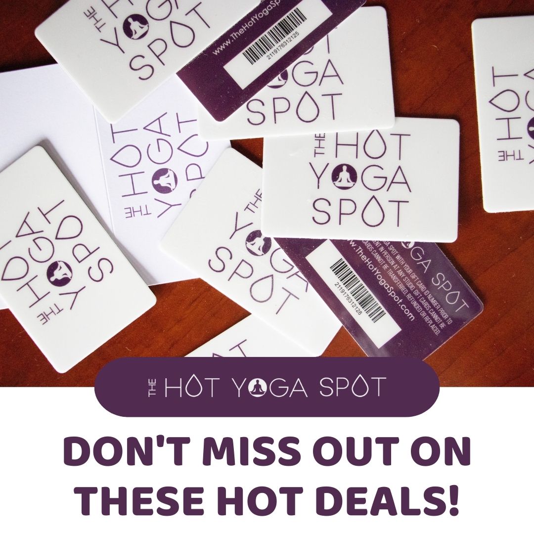 Our gift card sales start today. Buy a gift card online for one of these hot deals! 

Pay $150 for a gift card worth $175 ($25 value)
Pay $250 for a gift card worth $300 ($50 value)
Pay $350 for a gift card worth $425 ($75 value)

Click here to purchase: thehotyogaspot.com/gift-cards