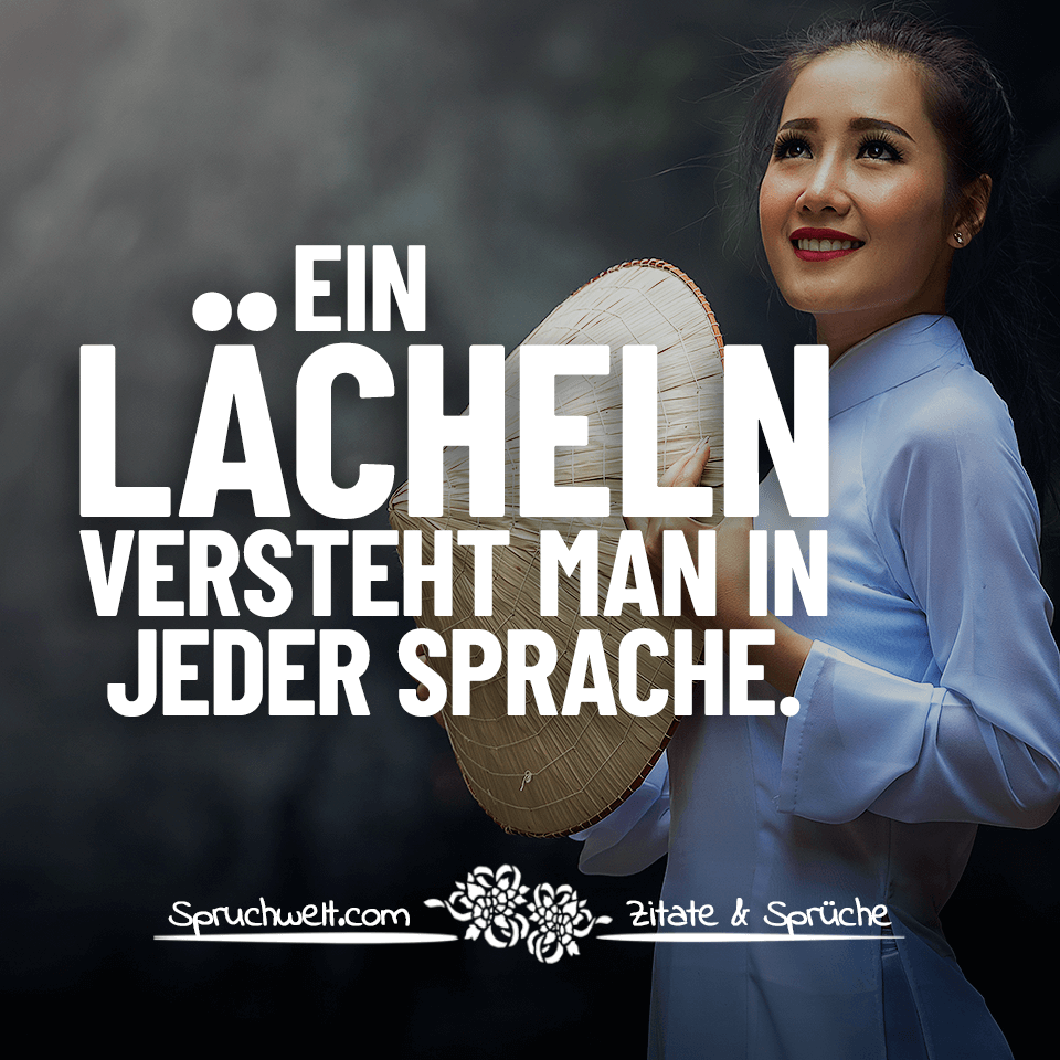 spruchwelt's tweet photo. Ein Lächeln versteht man in jeder Sprache - Lebensweisheiten #zitat #zitate #spruch #sprüche #spruchbilder #deutsch #leben #sprache #lächeln

➡ Hier gibt's alle Zitate &amp; Sprüche: https://t.co/mP7Zfw6CRT https://t.co/lH45TbL3bD