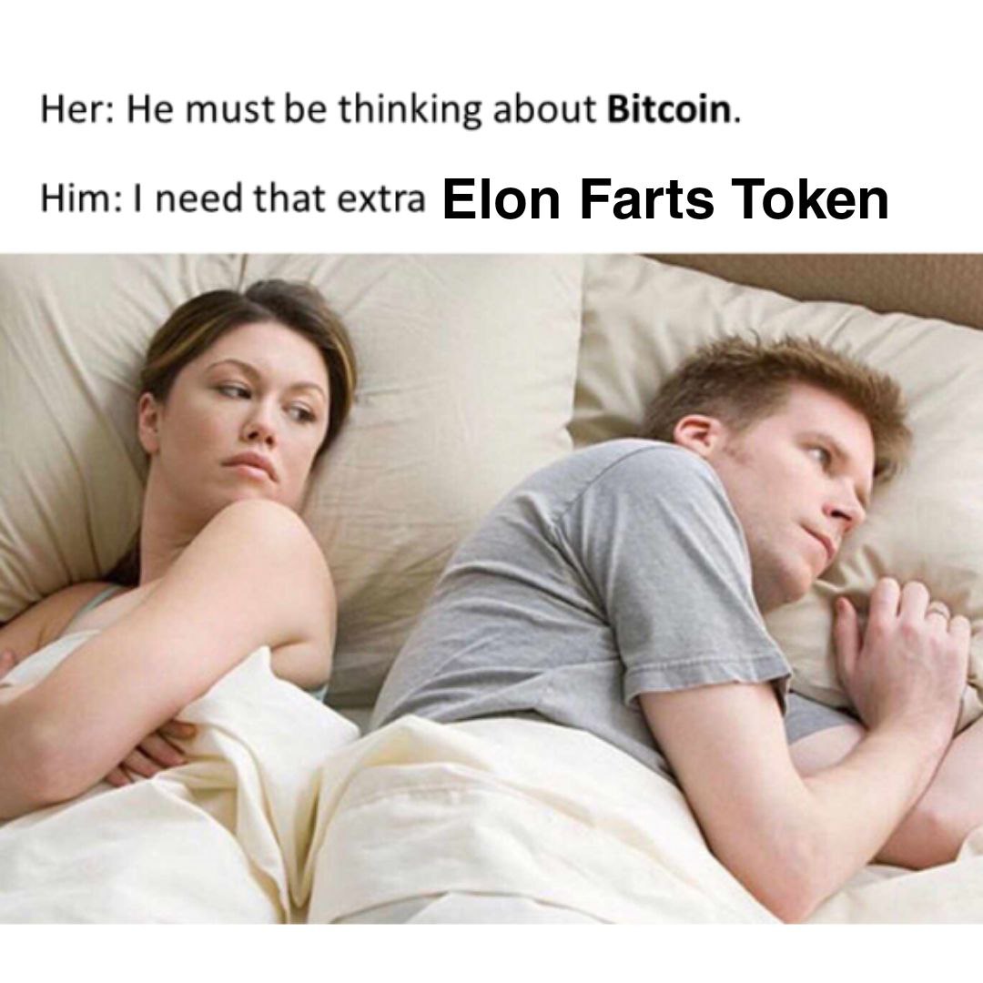 ElonFartsToken's tweet photo. Community Memes!

#ElonFarts #Crypto

https://t.co/TX9W80EKNV
https://t.co/7yX0Cns5YL

#1000x #100xGems #1000xgem #BTC #cryptocurrency #memecoin #altcoins #altcoin https://t.co/xyXp4aJt20
