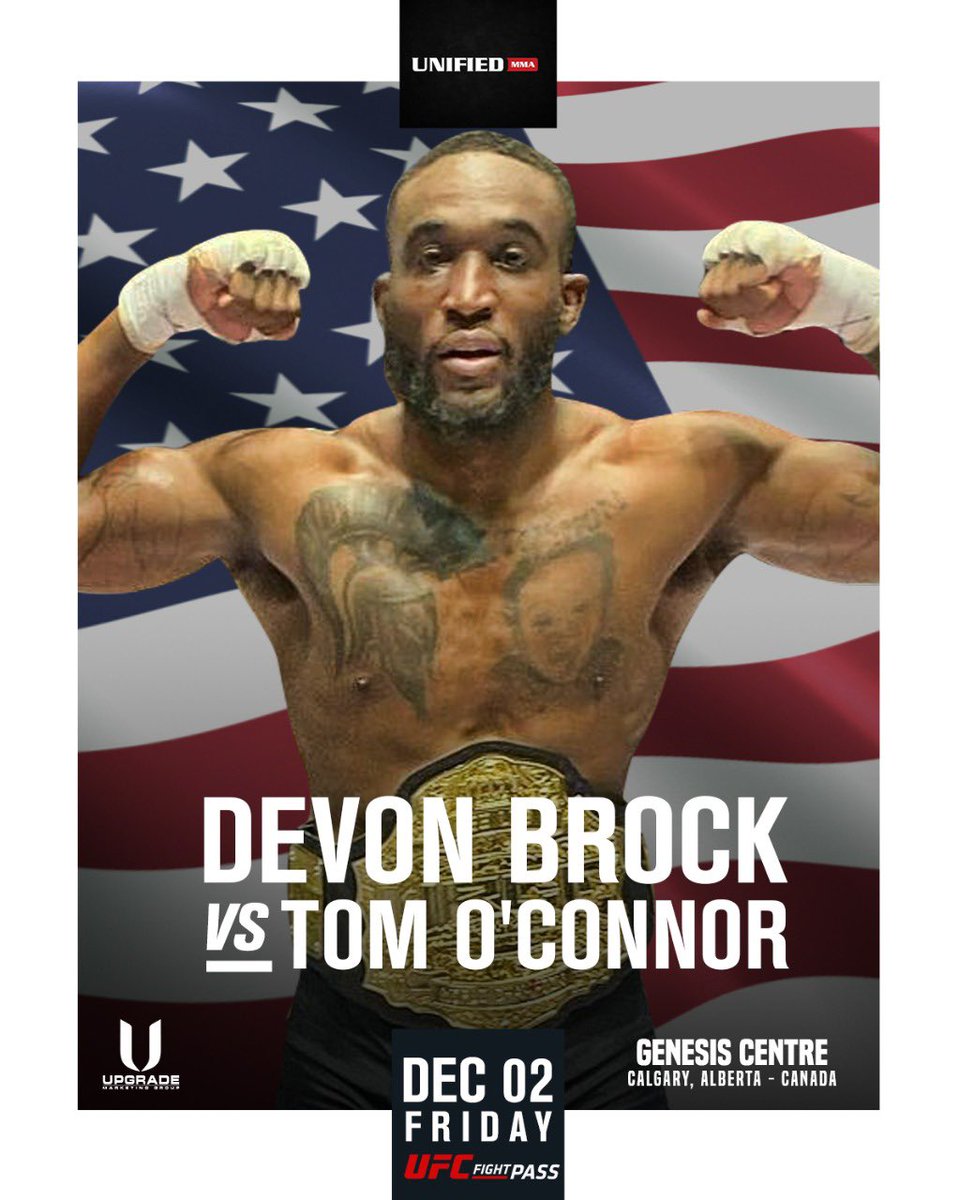 UpgradeMG's tweet photo. @unifiedmma Dec 2nd on @UFCFightPass @devonbrock155 #AlwaysUpgrade https://t.co/2bcIfCMiTc