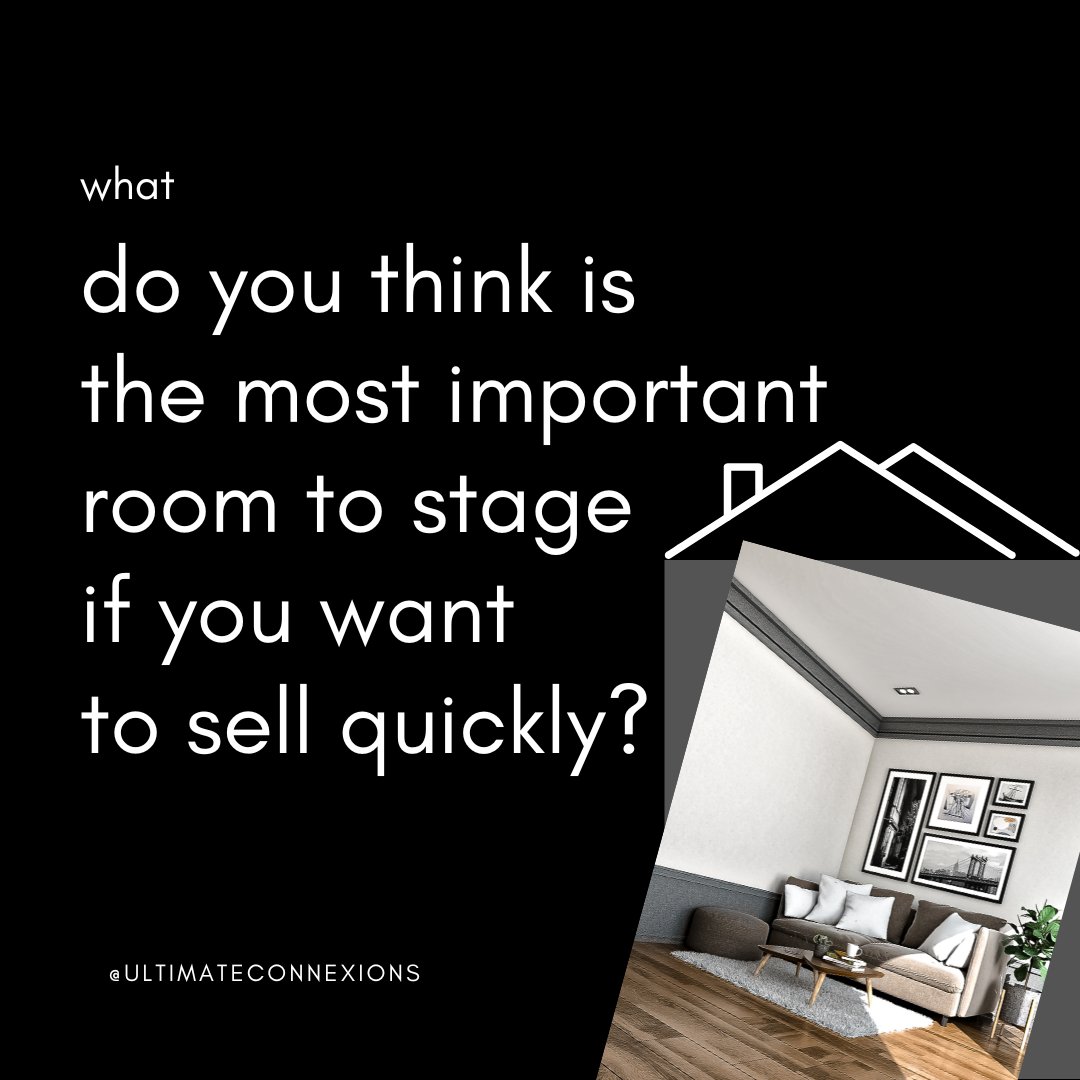 If you thought 'the living room' you are correct!

To sell quickly, you want to make the living room an inviting space.
