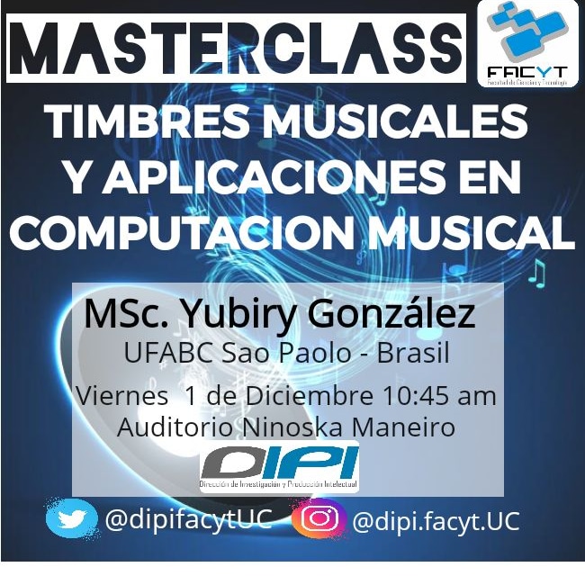 dipifacytUC's tweet photo. En la #MasterClassFACYT tendremos el privilegio de escuchar a una egresada del Departamento de Física, y estudiante doctoral de la @UFABC, la MSc Yuriby González.
Será un poco de #música, #física y por supuesto #computacion.
Están todos cordialmente invitados.
@facytuc_oficial https://t.co/HkbsFosq0M