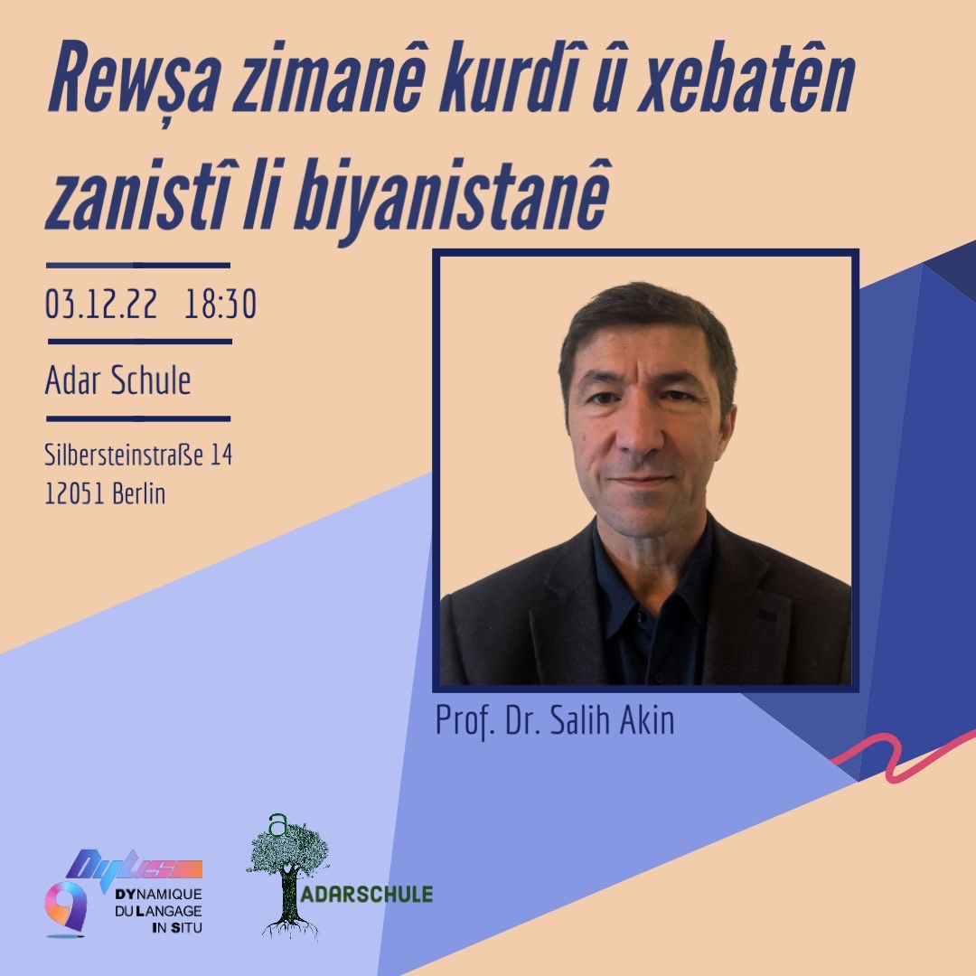 Semînera “Rewşa zimanê kurdî û xebatên zanistî li biyanistanê” #SalihAkin #AdarSchule