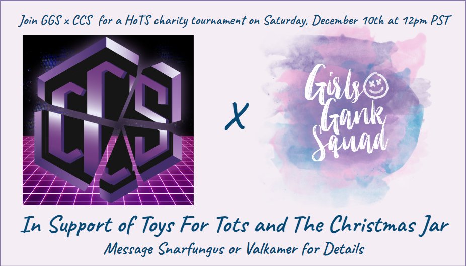 Girl's Gank Squad is partnering with Can't Counterpick Stupid (<a href="/gaming_ccs/">CCS Gaming</a>) this holiday season, raising money for Valkamer's Christmas Jar Fund in support of families in need, and <a href="/ToysForTots_USA/">Toys for Tots</a>. Send a DM to myself or Valkamer for more information! All are welcome to join.