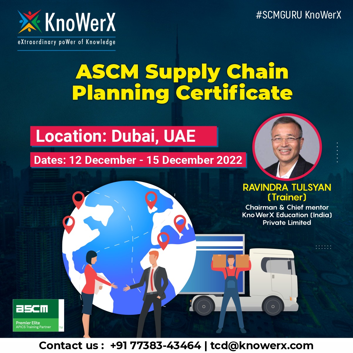 KnoWerX's tweet photo. ASCM Supply Chain Planning Certificate

Location: Dubai, UAE
Trainer: Mr. Ravindra Tulsyan
Dates: 12 December - 15 December 2022.

#dubai #ascm #supplychainmanagment #chainmanagement #certification #management #meeting #trainer #uae #chain #supplychainmanagment https://t.co/bIJq5OibH9