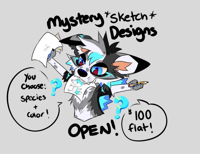 I am currently open for some mystery designs! You choose the species and colors but the design is totally random! If interested comment below for a slot! 