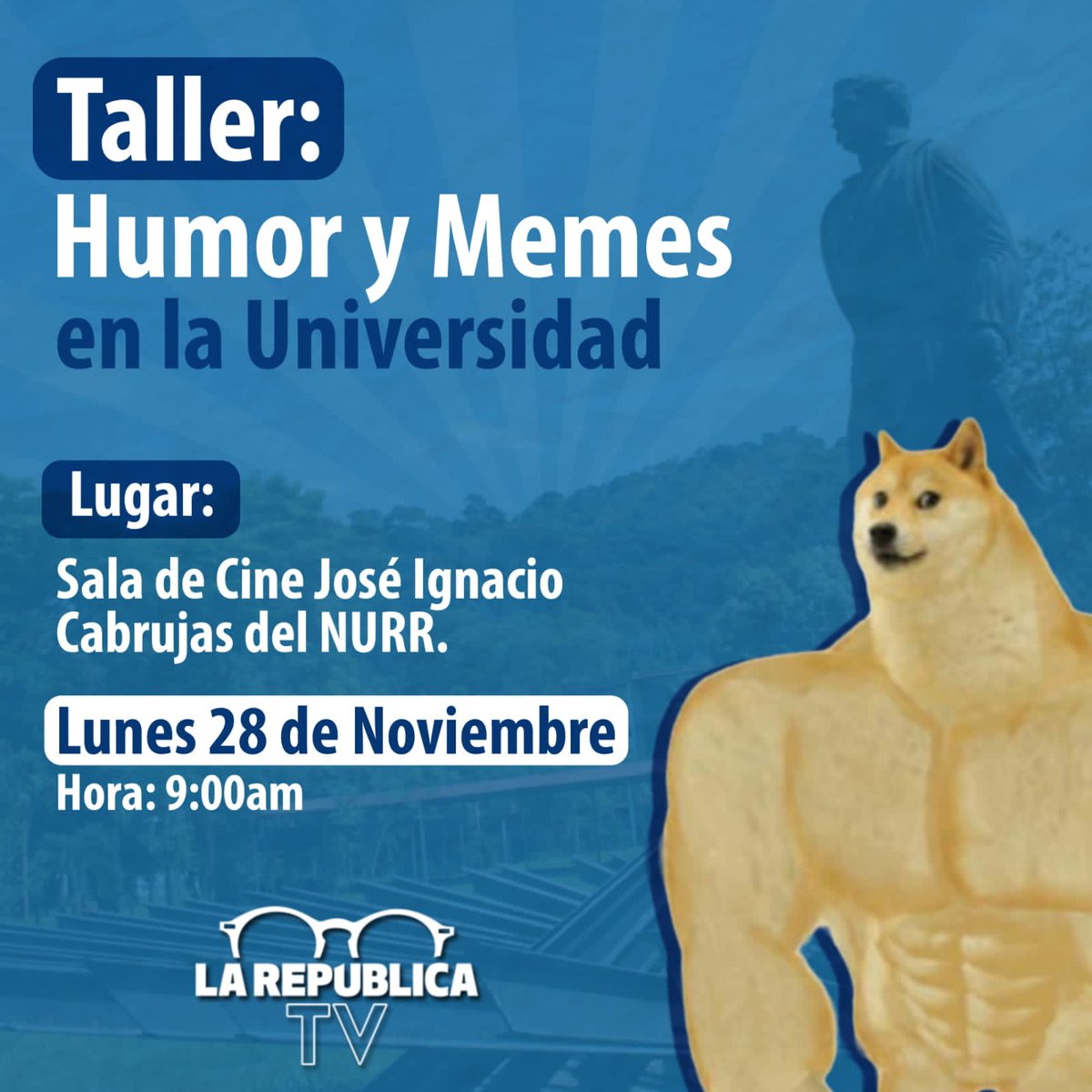 cenurrula's tweet photo. El lunes 28 de noviembre acompáñanos a reír y disfrutar con la comunidad universitaria del NURR, en la Sala de Cine "José Ignacio Cabrujas" a partir de las 10AM en un nuevo taller de humor y memes.
¡Ponte los lentes de @LaRepublica_tv y ríete!😎
#HumorConProposito https://t.co/zTZ0Ozoltz