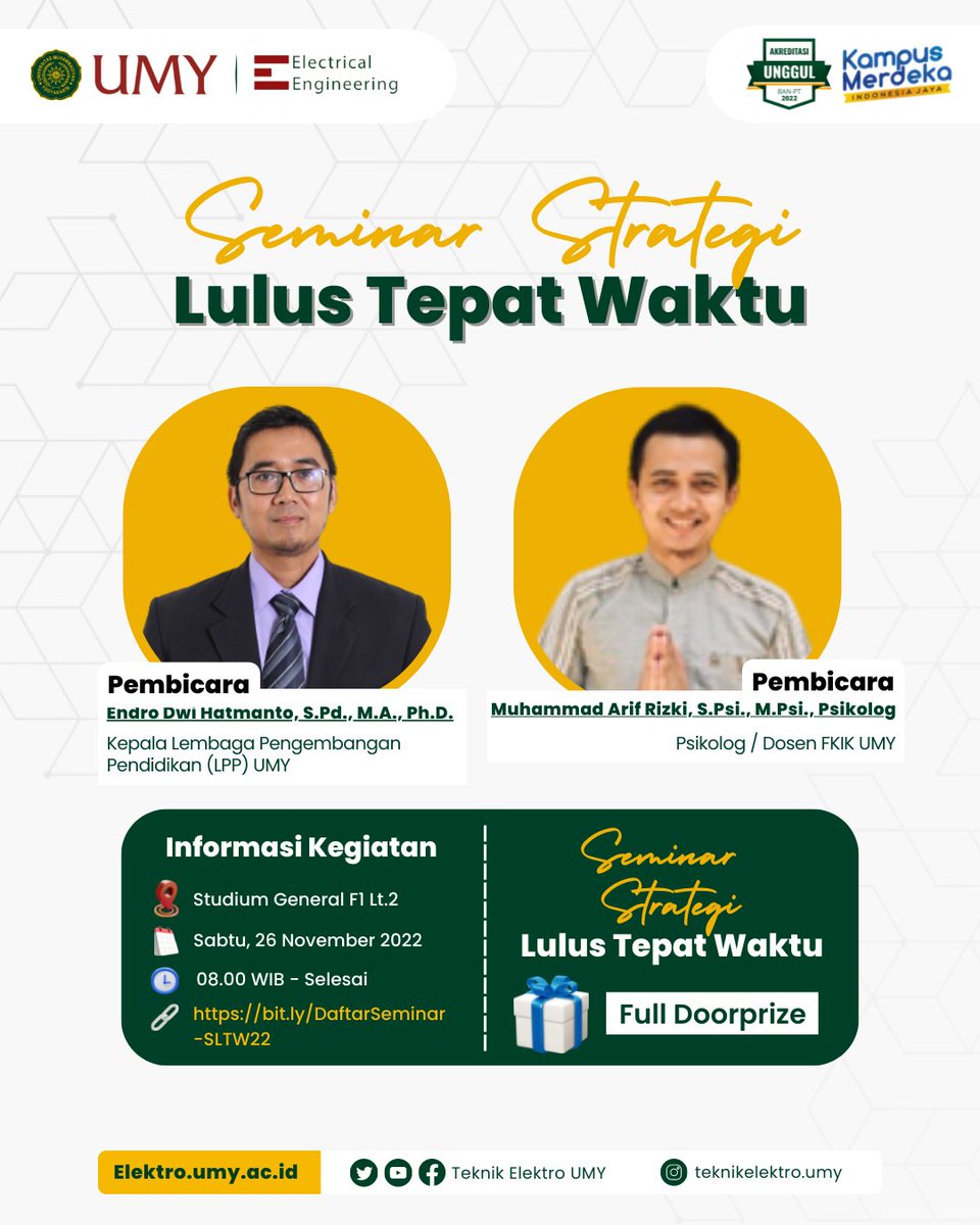 ElektroUMY's tweet photo. Prodi Teknik elektro kembali akan menyelenggarakan "Seminar Strategi Lulus Tepat Waktu" Dengan menghadirkan pembicara :
Endro Dwi Hatmanto, S.Pd., M.A., Ph.D. (Kepala Lembaga Pengembangan Pendidikan LPP UMY)
Muhammad Arif Rizki, S.Psi., M.Psi., Psikolog (Psikolog/Dosen FKIK UMY) https://t.co/tOEdA2pMQI