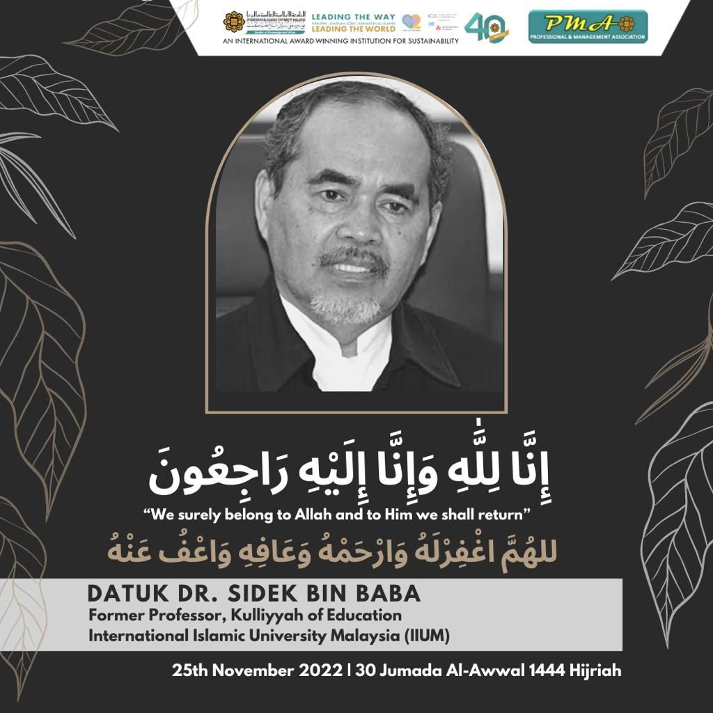 PMAFeedback's tweet photo. Condolences to Prof. Datuk Dr. Sidek Baba's family. May Allah forgive all of his sins and reward him with Jannah. https://t.co/W4R2Ol85U4