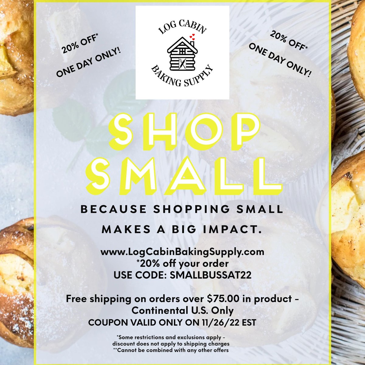 BakingLog's tweet photo. VALID 11/26/2022 EST ONLY
#smallbusinesssaturday #shopsmall #logcabinbakingsupply #bakingsupply #bakingsupplies #supportsmall #smallbusiness #shopsmallbusiness #shoponline #onlineshopping #shopsmallbusinesses #smallbusinesssupport #bakingsupplystore #familyowned #veteranowned https://t.co/bGSiEw99mC