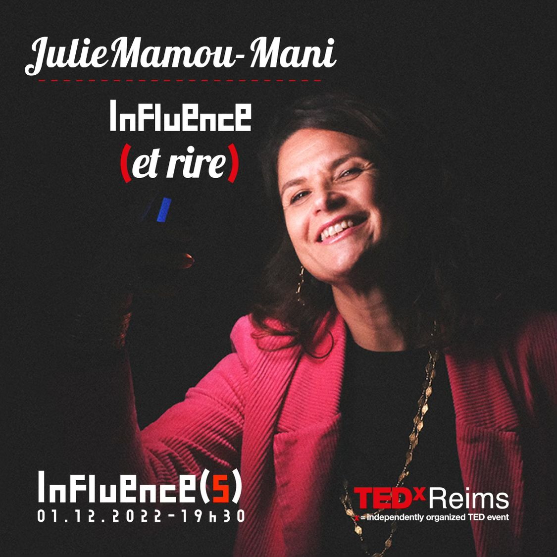 🎤Julie Mamou-Mani🎤la journaliste, productrice &amp; instagrameuse <a href="/Mamouz/">malek chafai</a> nous révélera l'influence du #rire et distillera les outils pour influencer sa vie en rose!

Retrouvez la en direct au Centre des Congrès le 1er décembre à 19.30 et en streaming sur tedxreims.fr