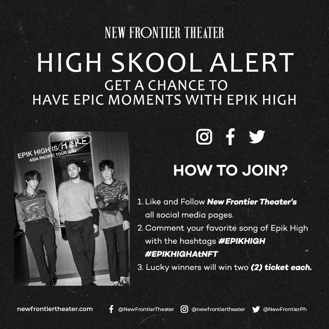 ❗ONLINE PROMO ❗️

Who wouldn't want some epic moments with Epik High?  #TeamBahayNoMore because we will be giving away tickets for Epik High is Here in Manila concert! 🖤

See poster below for mechanics ⬇️⬇️⬇️

#EpikHigh #EpikHighAtNFT #NewFrontierTheater