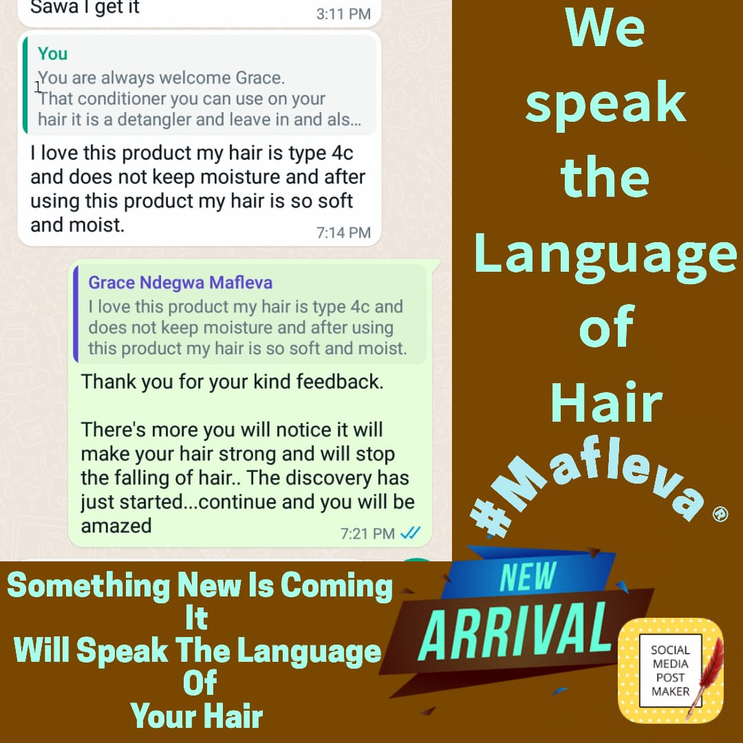 Something new🎉🎉🎉 is coming it will speak the language of your hair.

Keep it HERE 

#Mafleva®
#Made_With_Love™ #conditioner #detangler #naturalhaircare  #naturalhairdaily #treatment #leaveinconditioner #MasculinitySaturday #USAvENG Machakos Rashid #MPESAGO mpesa Rigathi