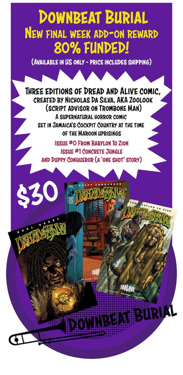 80% funded! To celebrate, we're releasing one final reward (USA only): 3 issues of @DreadandAlive comic by @Zoolook a supernatural horror series inspired by the Maroons of Jamaica, who resisted enslavement by the British for 300 years. bit.ly/trombonemancom…