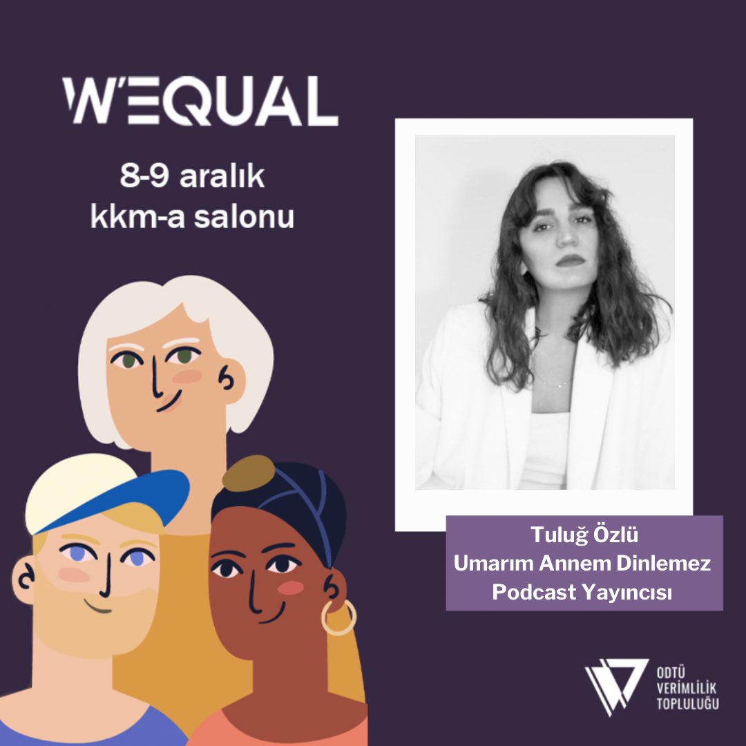 'umarım annem dinlemez' isimli podcastin yayıncısı Tuluğ Özlü W'EQUAL'22'de bizlerle! Kayıt için link: biletimgo.com/etkinlik/wequa… ODTÜ dışından kayıtlar için son tarih 29 Kasım!