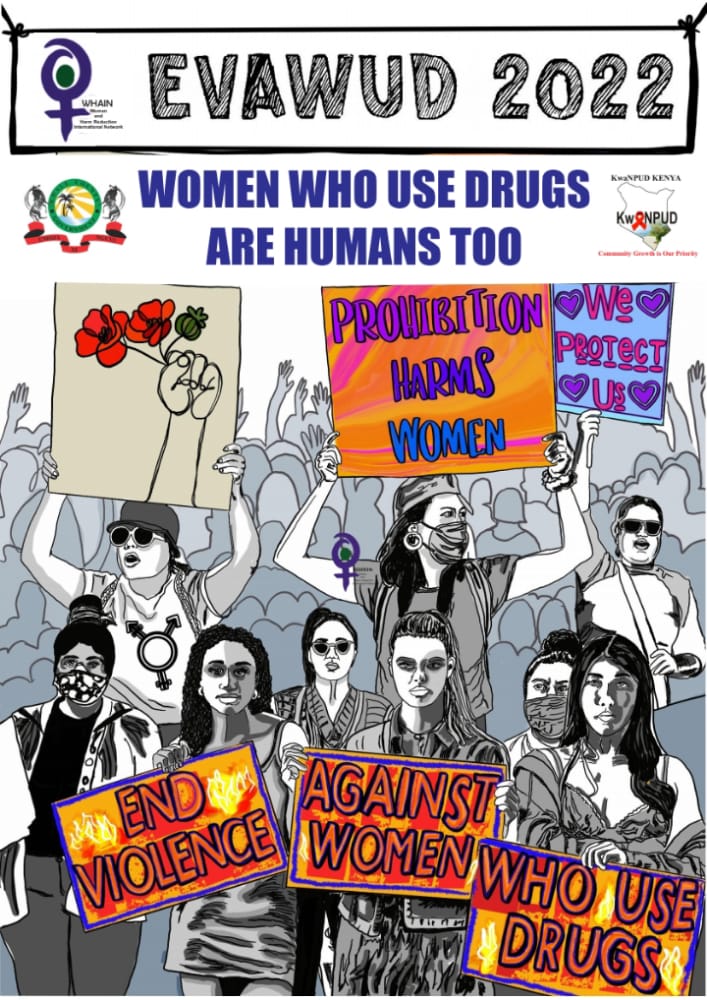 Joining the second day of 16 days of activism against Sexual Gender Based Violence. Eliminate Violence Against Women Who Use Drugs [EVAWUD22] Campaign. #evawud22 #WHRIN #WRADA #kenpud