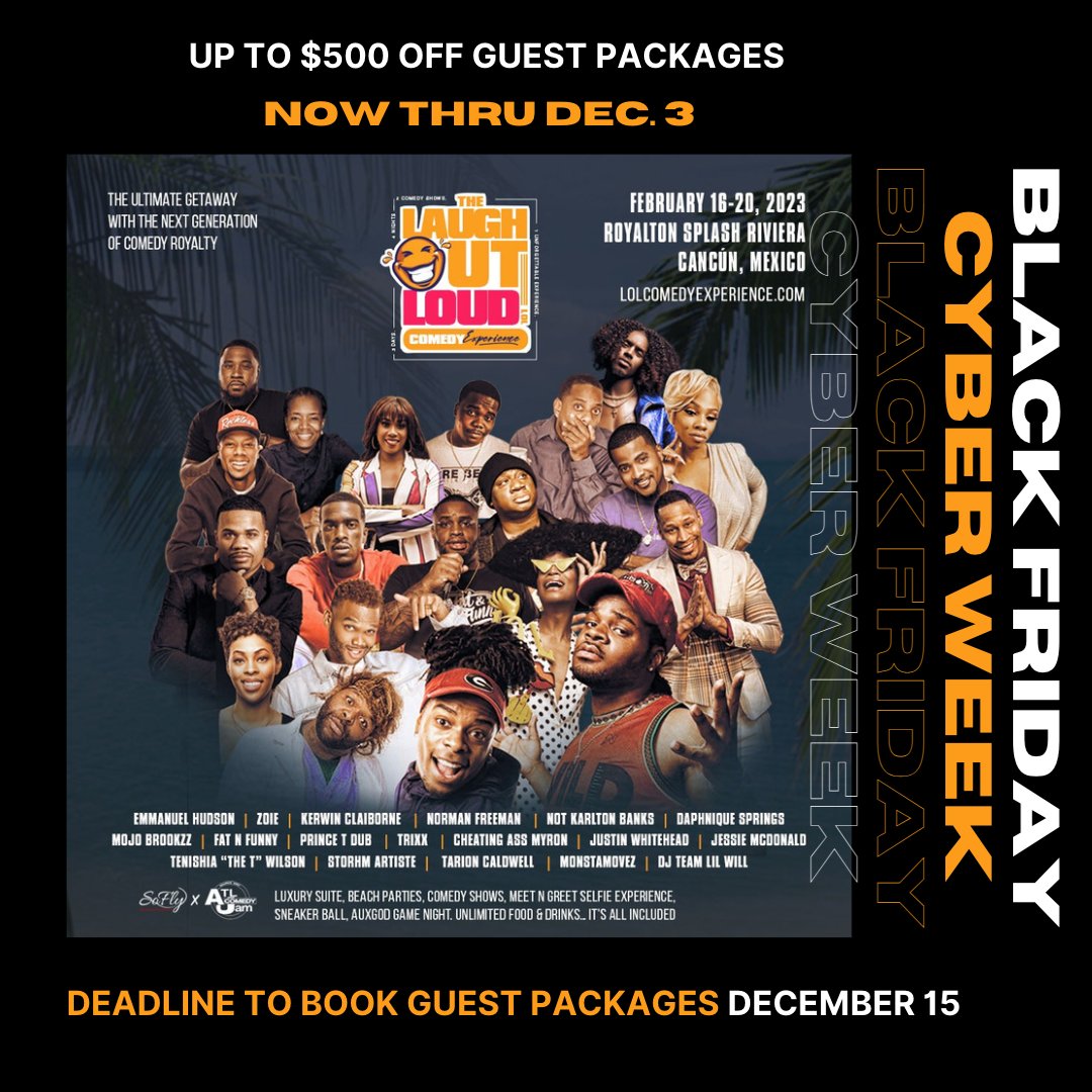 lolcomedyexp's tweet photo. The #CyberWeekend sale starts NOW thru December 3!  Save up to $500 PER PERSON on the ultimate #getaway with the next generation of #comedy royalty.

Join us for an unforgettable experience in #Cancún, Mexico 🇲🇽 https://t.co/OWzcY5JPHF #lolcomedyexperience https://t.co/ItiHliYcXv