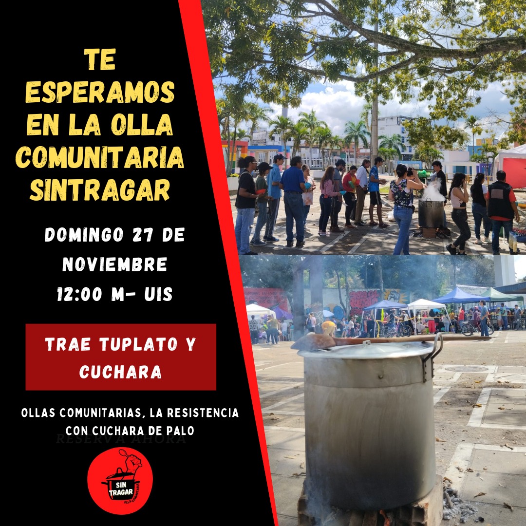 Sintragar_Olla's tweet photo. Los esperamos mañana en la @uis en la olla comunitaria #SinTragar, donde luchamos por la autogestión de los pueblos. Además, estamos recibiendo donaciones de ropa, comida o regalos para que lxs niñas y niños de los barrios del Sur tengan una navidad alegre. https://t.co/42UZMwC3VW