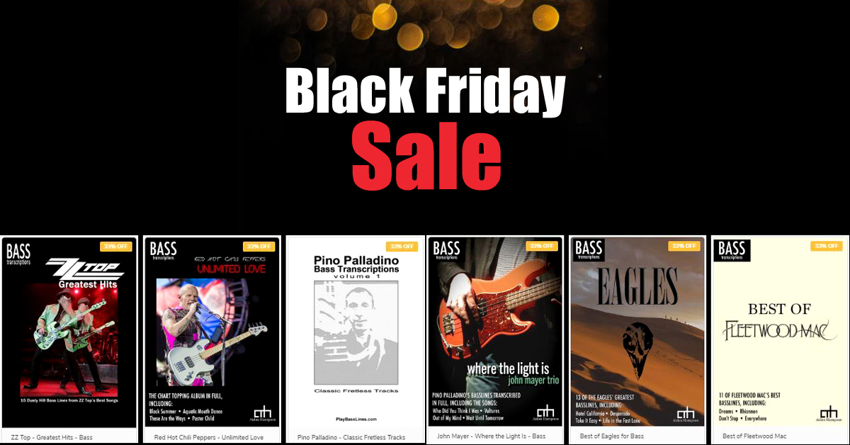 BLACK FRIDAY Weekend SALE is ON! 33% OFF on Every Bass Book! All Bass TAB, eBooks, Bundles, and Videos are 33% OFF Now through Nov 27th, Midnight. Visit ow.ly/cc9a50LO6MF and Save Today!