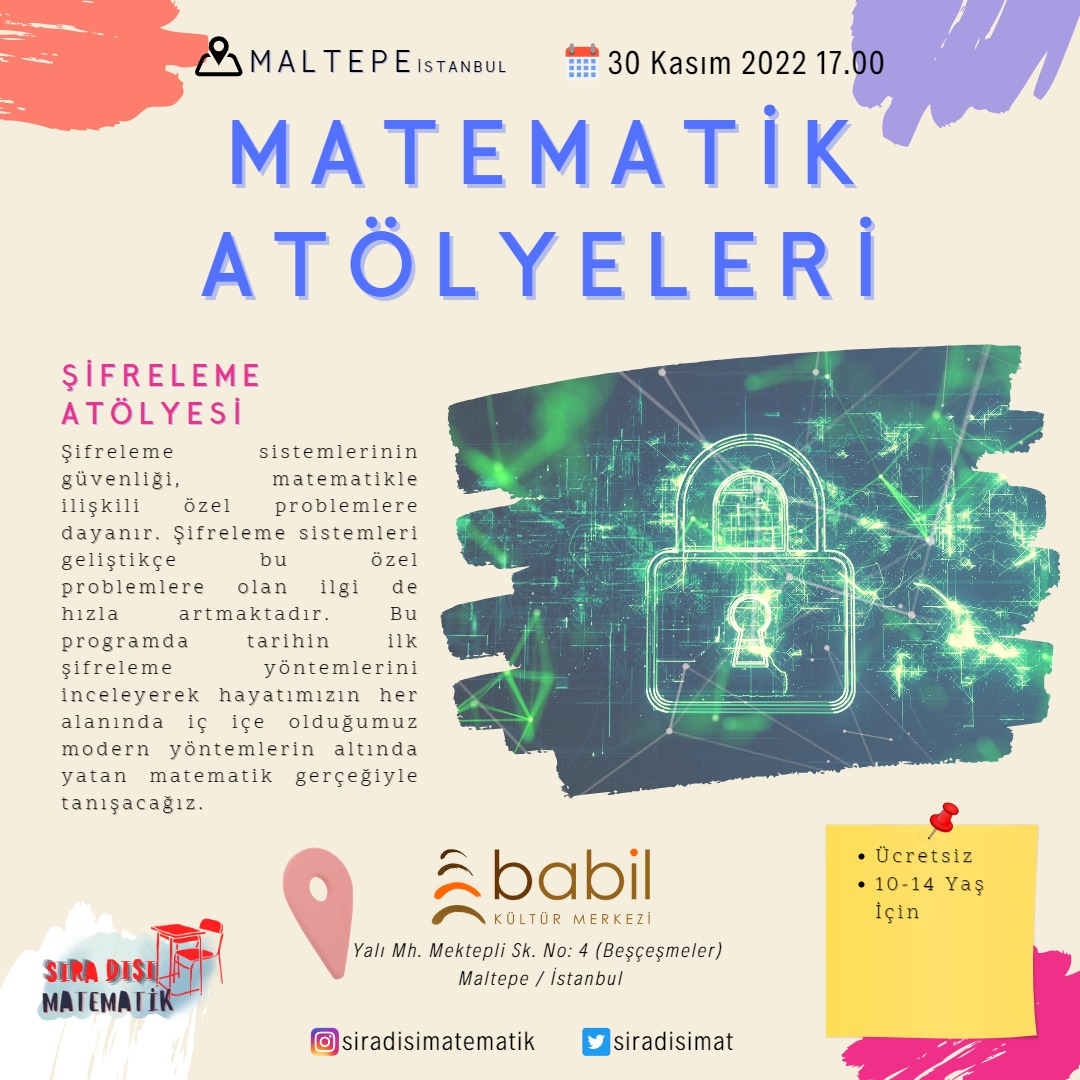 Şifreleme atölyesi çarşamba günü Maltepe'de... Babil Kültür Merkezinde gerçekleşecek bu atölyeye katılmak için 0532 312 90 41 numaralı telefonu arayıp kayıt yaptırabilirsiniz. Atölye ücretsizdir.