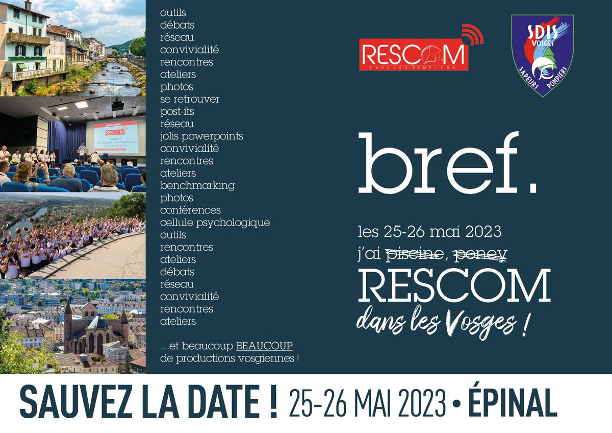 1/2 [#SaveTheDate #RESCOM2023] 
C’est officiel, le #RESCOM2023 se tiendra les 25 et 26 mai prochains à Épinal !
C’est LE rendez-vous annuel des responsables #communication des #sdis #sapeurspompiers de France.