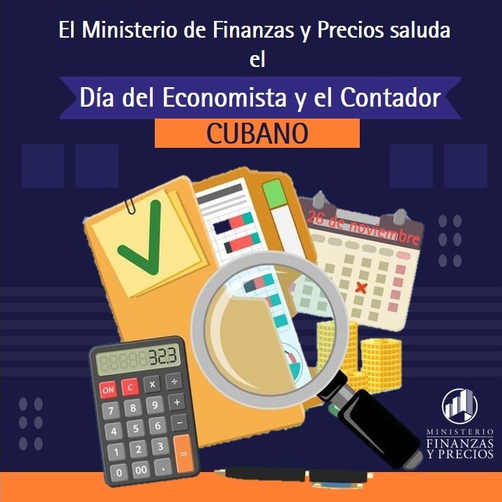 Muchas Felicidades en el día del Economista a las mujeres y hombres q laboran en la rama de las ciencias económicas y contables. El reconocimiento especial y abrazo fraternal a los especialistas, técnicos y directivos q se deempeñan en el sistema de #FinanzasYPrecios.
#CubaAvanza
