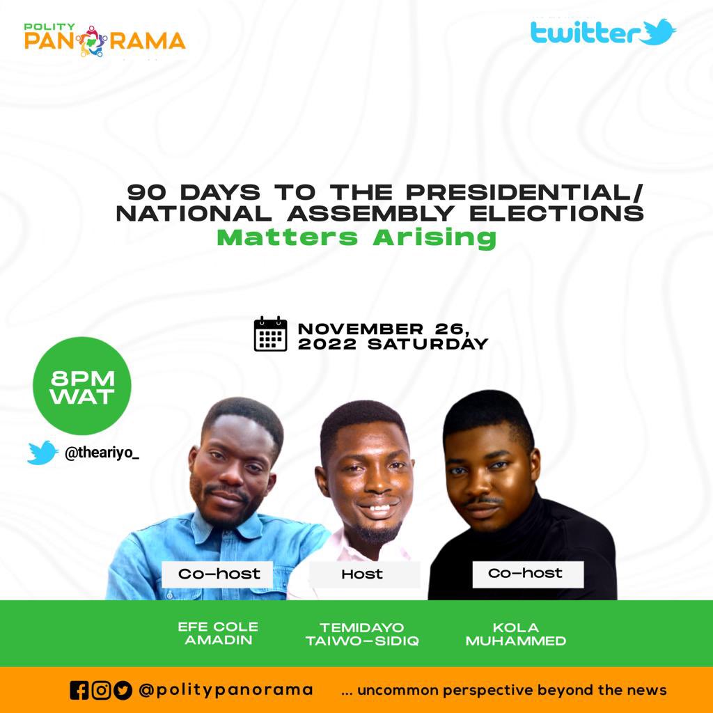 thetaiwosidiq's tweet photo. Join @ecamadin, @kolakollington and I for yet another insightful episode of @politypanorama as we dissect the topical issues in Nigeria’s political arena over the past week.
We go live at 8:00PM WAT!
Tune in; make your contributions also.
#uncommonperspectives #beyondthenews https://t.co/hsGt6fzAYD