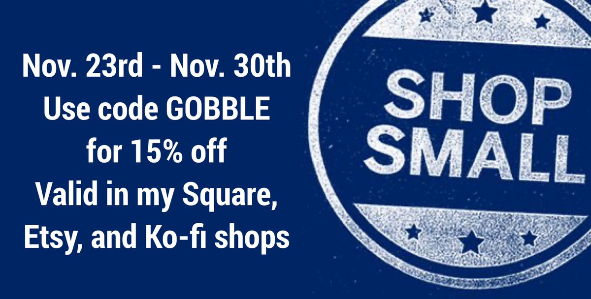 just_ask_cassie's tweet photo. It’s Small Business Saturday!!
Don’t forget, to use code GOBBLE for 15% off in my Sqaure, #Etsy, & Ko-fi shops
https://t.co/bPqvQQyzIm
#smallbusinesssaturday #shopsmall #shoponline #holidayshopping #supportsmallbusinesses #supportcrafters #supportartists #kofishop #etsyshop https://t.co/YTxnhX7d3C
