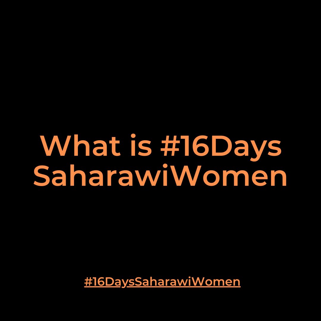 This #16DaysOfActivism international COSs are joining for to shed light on violence against women and girls in occupied #WesternSahara. Women living under Moroccan occupation have been subjected to violence. Yet, little attention has been given to them. 
#16DaysSaharawiWomen
