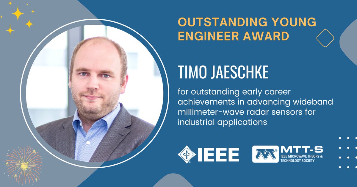 IEEE MTT-S (@ieeemtt) on Twitter photo Congratulations to Dr. Timo Jaeschke for receiving the 2023 IEEE MTT-S Outstanding Young Engineer Award for outstanding early career achievements in advancing wideband millimeter-wave radar sensors for industrial applications: mtt.org/2023-ieee-mtts…,  #IEEE #IEEEMTT #awards Congratulations to Dr. Timo Jaeschke for receiving the 2023 IEEE MTT-S Outstanding Young Engineer Award for outstanding early career achievements in advancing wideband millimeter-wave radar sensors for industrial applications: mtt.org/2023-ieee-mtts…,  #IEEE #IEEEMTT #awards