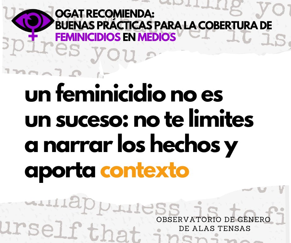 AlasTensas's tweet photo. En estos días decicados a luchar contra la #ViolenciaMachista, desde #OGAT queremos compartir algunos consejos para que los #medios la cubran de manera adecuada. Empezamos por la cobertura de #feminicidios, y aquí viene el consejo 1: APORTAR CONTEXTO. #16días #YaEsYa​ #25Nt https://t.co/hBbkHYzAvq