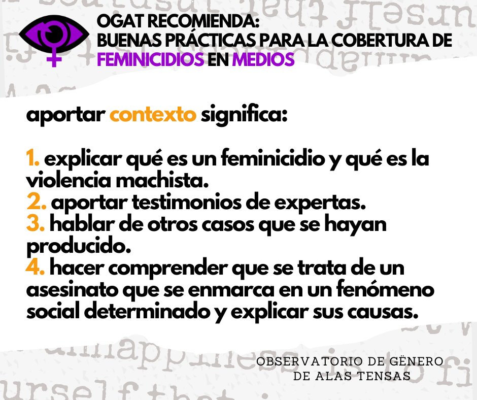AlasTensas's tweet photo. En estos días decicados a luchar contra la #ViolenciaMachista, desde #OGAT queremos compartir algunos consejos para que los #medios la cubran de manera adecuada. Empezamos por la cobertura de #feminicidios, y aquí viene el consejo 1: APORTAR CONTEXTO. #16días #YaEsYa​ #25Nt https://t.co/hBbkHYzAvq