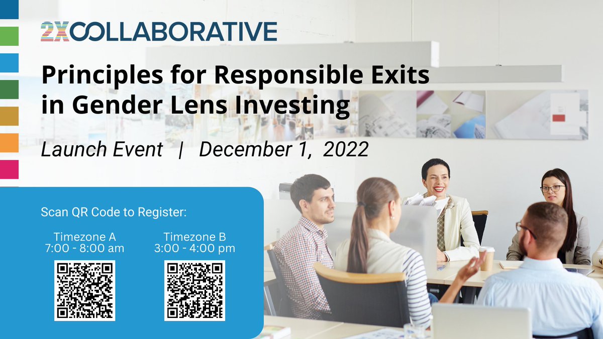 📣 The @2XCollaborative is thrilled to invite you to our launch event of the new Principles for Responsible Exits in Gender Lens Investing!

🎯 Register here for timezone A: lnkd.in/egVF3B4e
&amp; here for timezone B: lnkd.in/e2CxywpV