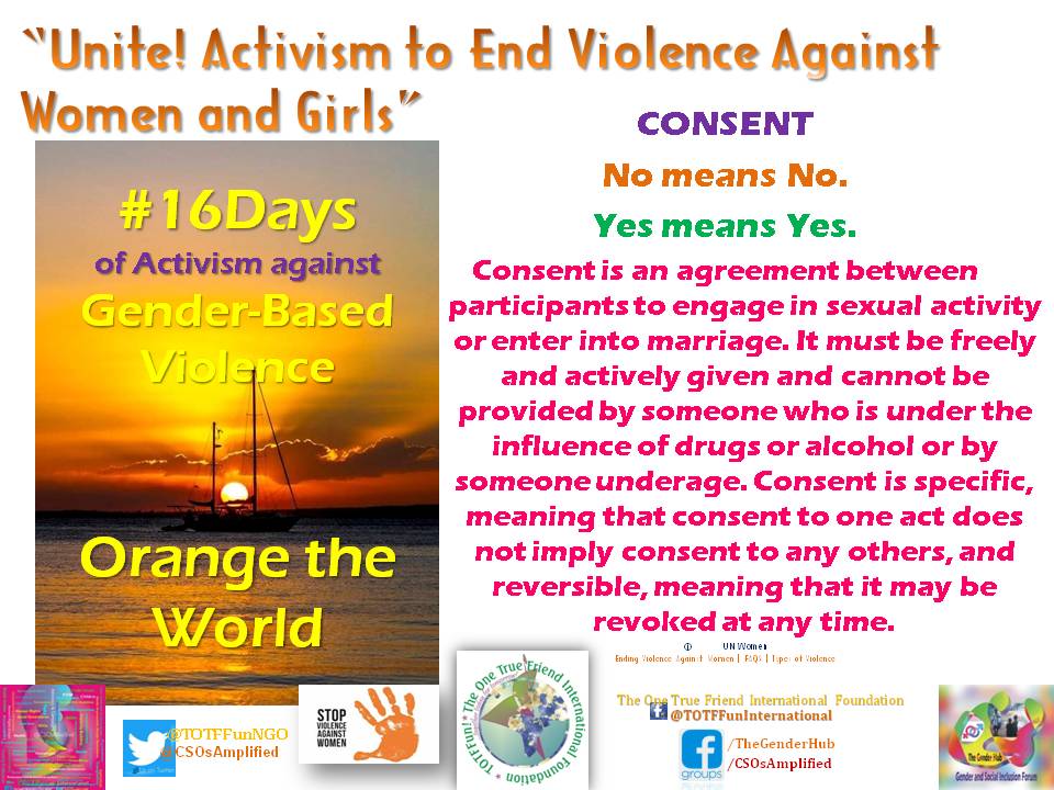 TOTFFunNGO's tweet photo. UNiTE! Activism to End Violence Against Women and Girls

#No_means_No. 
#Yes_means_Yes. 
#RespectConsent_EndGBV 
#ConsentMustBeFreelyGiven
#ConsentMustBeActivelyGiven

#16DaysOfActivismAgainstGBV 
#OrangeTheWorld 

#EndGBVAgainstWomenandGirls 
#EndViolenceAgainstWomenandGirls https://t.co/yjjytGxbBZ
