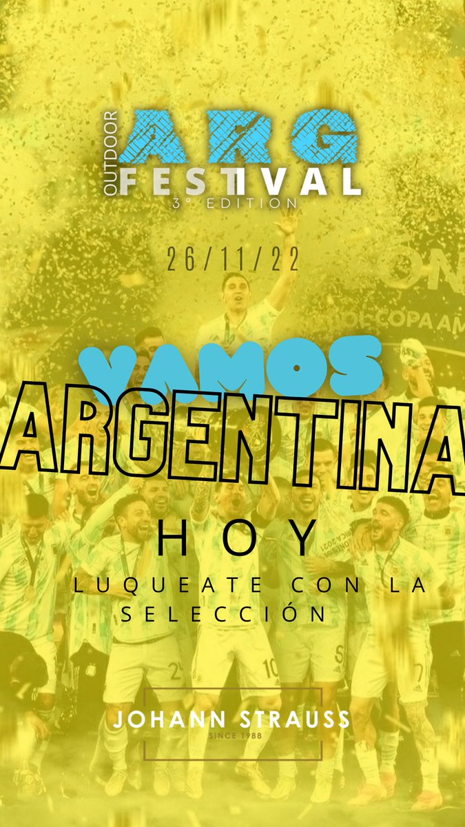 VAMOS ARGENTINA CARAJO🇦🇷🥳 
Hoy ponete la celeste y blanca para festejar a lo grande en el MEJOR OUTDOOR —ARGfestical—