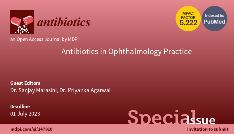 SMarasiniPhD's tweet photo. Call for papers for a special issue 'Antibiotics in Ophthalmology practice' in the journal Antibiotics (impact factor: 5.222). Article processing fees will be waived for the first ten accepted manuscripts. #Ophthalmology #Optometry #Antibiotic #Antibioticresistance https://t.co/mk0CKCD8pI