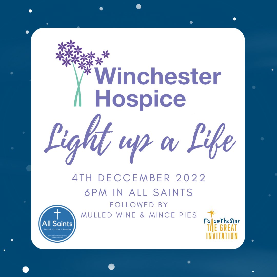 Join us Next Sunday in All Saints for the Winchester Hospice Light Up A Life service.  Remembering those whom we love but see no longer.  All are welcome.  4th December at 6pm
